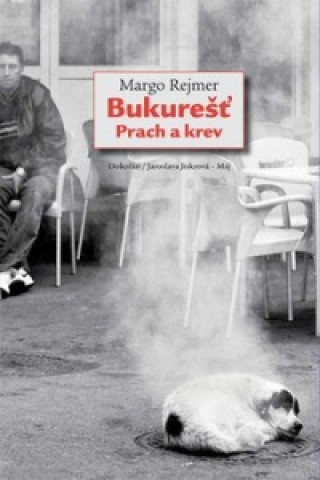 Book Bukurešť Margo Rejmer