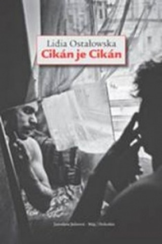 Книга Cikán je Cikán Lidia Ostalowská