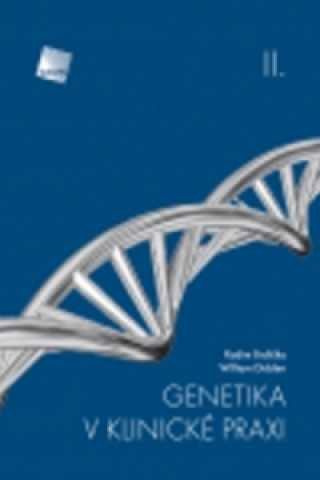 Book Genetika v klinické praxi II Wiliam Didden; Radim Brdlička
