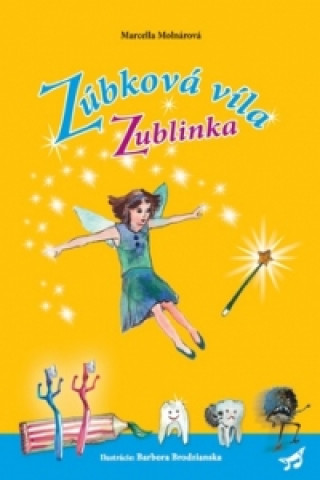 Könyv Zúbková víla Zublinka Marcella Molnárová