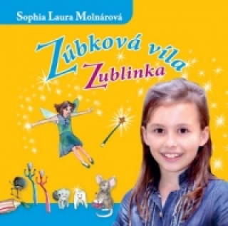 Audio Zúbková víla Zublinka CD Sophia Laura Molnárová
