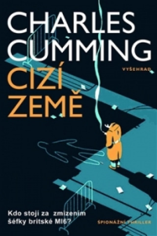 Carte Cizí země Charles Cumming