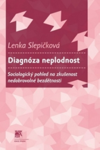 Kniha Diagnóza neplodnost Lenka Slepičková