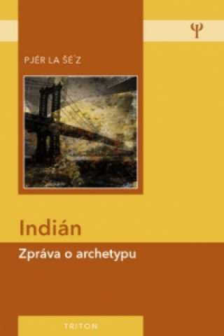 Knjiga Indián la Šé´z Pjér