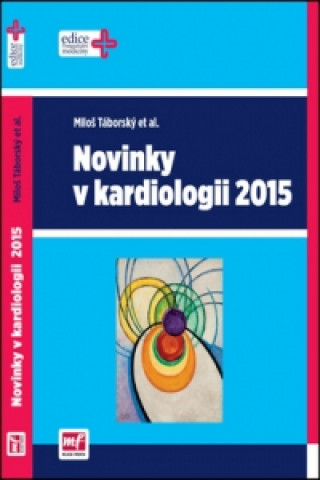Książka Novinky v kardiologii 2015 Miloš Táborský