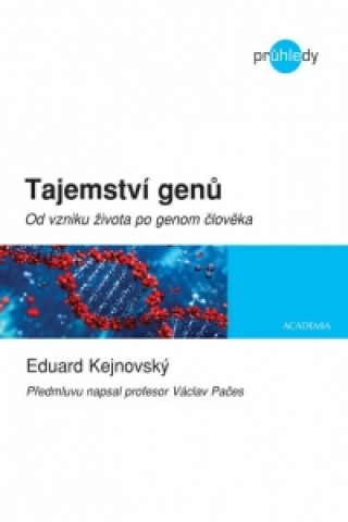 Kniha Tajemství genů Eduard Kejnovský