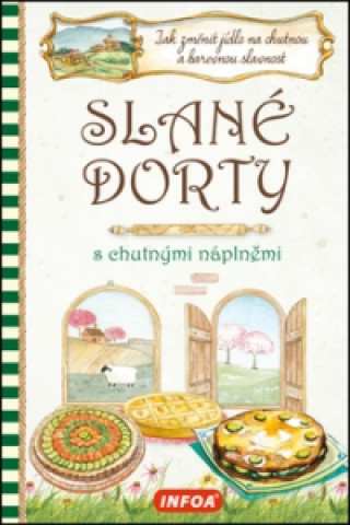 Könyv Slané dorty s chutnými náplněmi neuvedený autor
