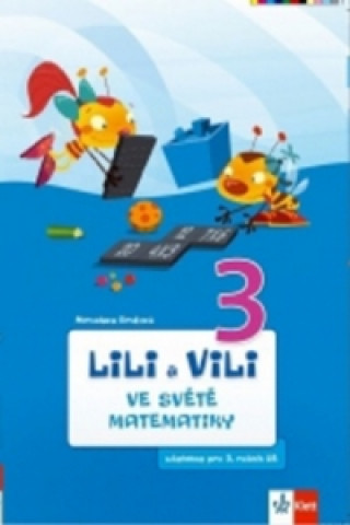 Kniha Lili a Vili 3 ve světě matematiky Miroslava Brožová