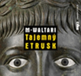 Audio Tajemný Etrusk Mika Waltari