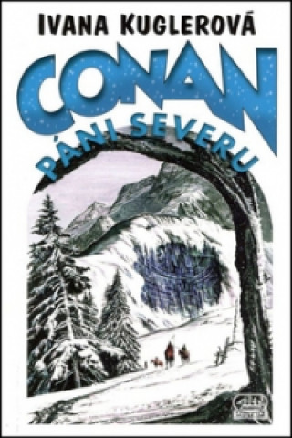 Kniha Conan Páni severu Ivana Kuglerová