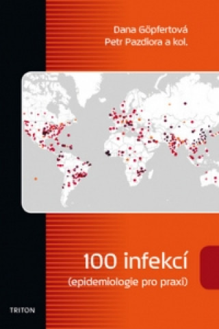 Kniha 100 infekcí epidemiologie pro praxi Dana Göpfertová
