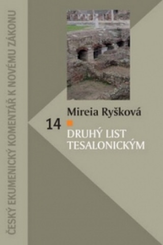 Könyv Druhý list Tesalonickým Mireia Ryšková