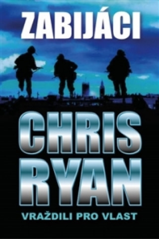Kniha Zabijáci Chris Ryan