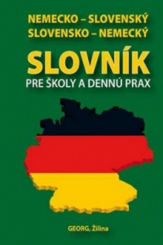 Könyv Nemecko-slovenský slovensko-nemecký slovník pre školy a dennú prax Emil Rusznák