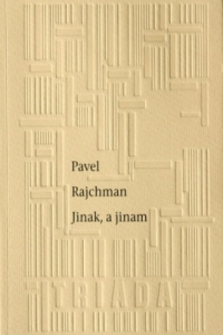 Книга Jinak, a jinam Pavel Rajchman