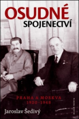 Книга Osudné spojenectví Jaroslav Šedivý