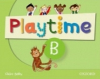 Könyv Playtime: B: Class Book C. Selby; S. Harmer