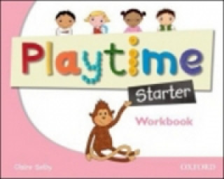 Könyv Playtime: Starter: Workbook Claire Selby