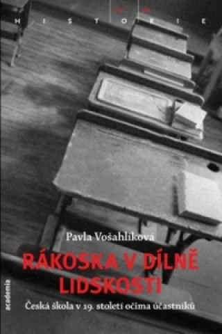 Könyv Rákoska v dílně lidskosti Pavla Vošahlíková