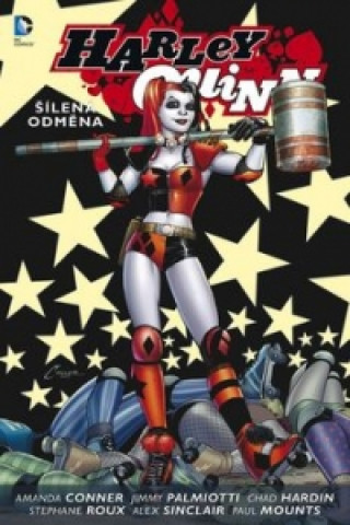 Book Harley Quinn 1 Šílená odměna Amanda Conner; Jimmy Palmiotti