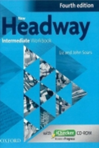 Книга New Headway Fourth Edition Intermediate Workbook Without Key with iChecker CD-RO John and Liz Soars