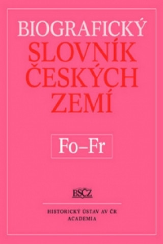 Книга Biografický slovník českých zemí Fo-Fr Marie Makariusová