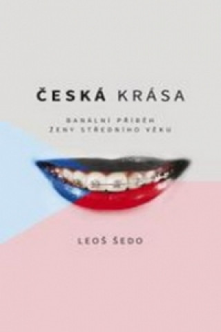 Carte Česká krása Leoš Šedo