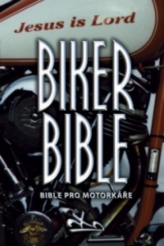 Kniha Bible pro motorkáře Biker Bible neuvedený autor