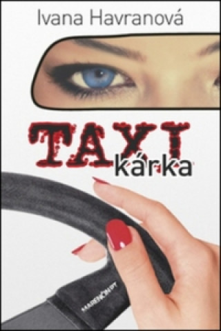 Könyv Taxikárka Ivana Havranová
