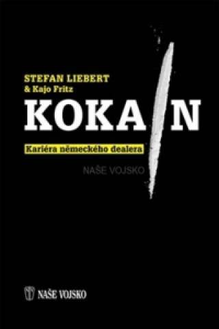 Könyv Kokain Stefan Liebert
