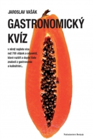 Carte Gastronomický kvíz Jaroslav Vašák