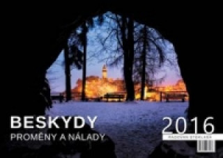 Książka Beskydy Proměny a nálady - nástěnný kalendář 2016 Radovan Stoklasa