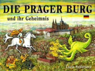 Book Die Prager Burg und ihr Geheimnis Lucie Seifertová