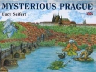 Kniha Mysterious Prague Lucie Seifertová
