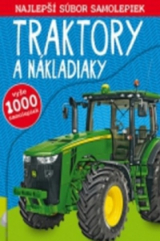 Kniha Traktory a nákladiaky Najlepší súbor samolepiek neuvedený autor