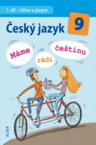 Kniha Český jazyk 9  Máme rádi češtinu L. Bradáčová; Jana Hrdličková
