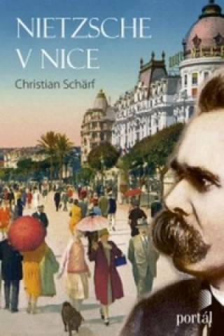 Könyv Nietzsche v Nice Christian Schärf