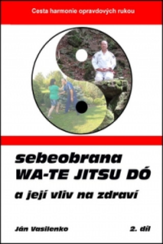Kniha Sebeobrana Wa-te jitsu dó Ján Vasilenko