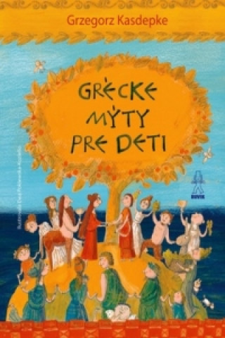 Książka Grécke mýty pre deti Grzegorz Kasdepke