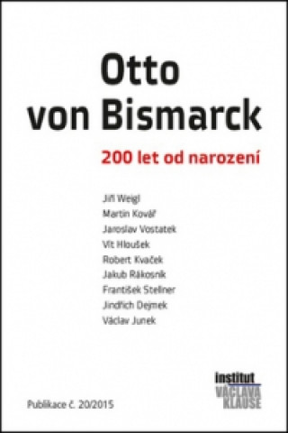 Könyv Otto von Bismarck Jaroslav Vostatek