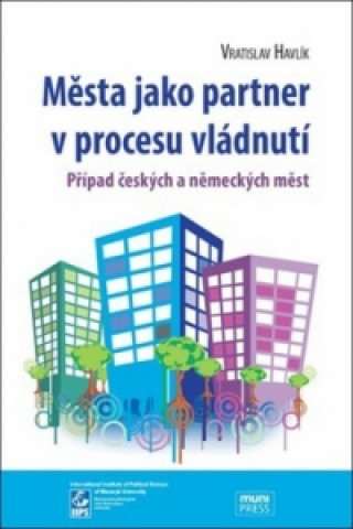 Kniha Města jako partner v procesu vládnutí Vratislav Havlík