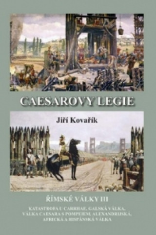 Book Caesarovy legie Jiří Kovařík