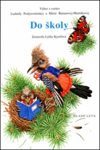 Könyv Do školy Mária Rázusová-Martáková