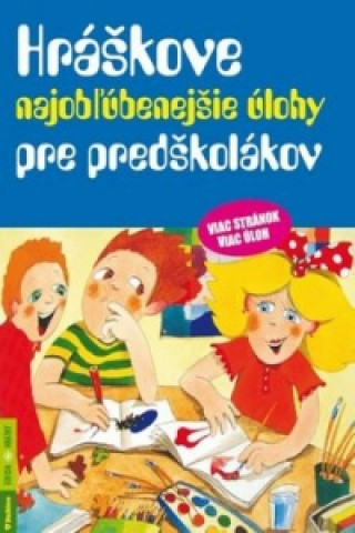 Kniha Hráškove najobľúbenejšie úlohy pre predškolákov Taťána Vargová