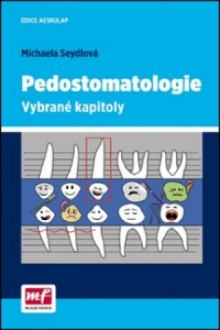 Книга Pedostomatologie Michaela Seydlová