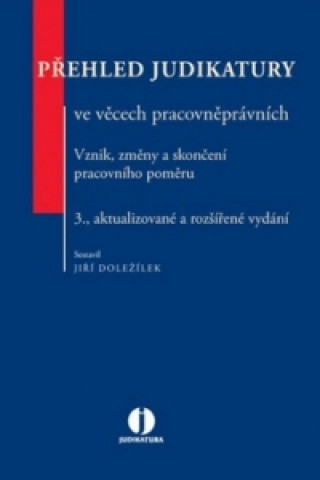 Kniha Přehled judikatury ve věcech pracovněprávních Jiří Doležílek