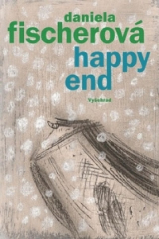 Kniha Happy end Daniela Fischerová