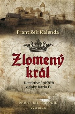 Kniha Zlomený král František Kalenda
