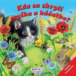 Книга Kde sa skryli myška a káčatko? neuvedený autor