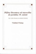 Kniha Dějiny literatury od starověku do počátku 19. století Vladimír Prokop
